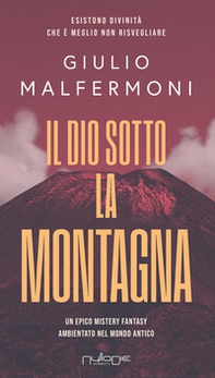Il dio sotto la montagna - Librerie.coop