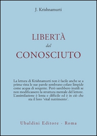 Libertà dal conosciuto - Librerie.coop Libertà dal conosciuto - Librerie.coop