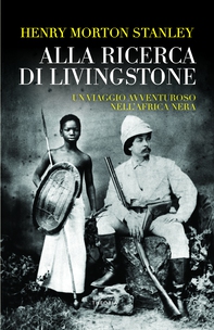 Alla ricerca di Livingstone - Librerie.coop Alla ricerca di Livingstone - Librerie.coop
