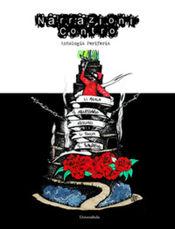 Narrazioni contro. Antologia periferia - Librerie.coop Narrazioni contro. Antologia periferia - Librerie.coop