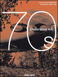 Decorative art 70's. Ediz. italiana, spagnola e portoghese - Librerie.coop Decorative art 70's. Ediz. italiana, spagnola e portoghese - Librerie.coop