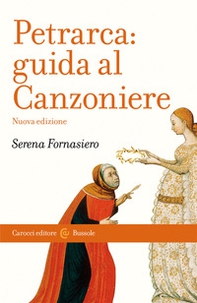 Petrarca. Guida al Canzoniere - Librerie.coop