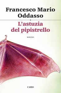 L'astuzia del pipistrello - Librerie.coop L'astuzia del pipistrello - Librerie.coop