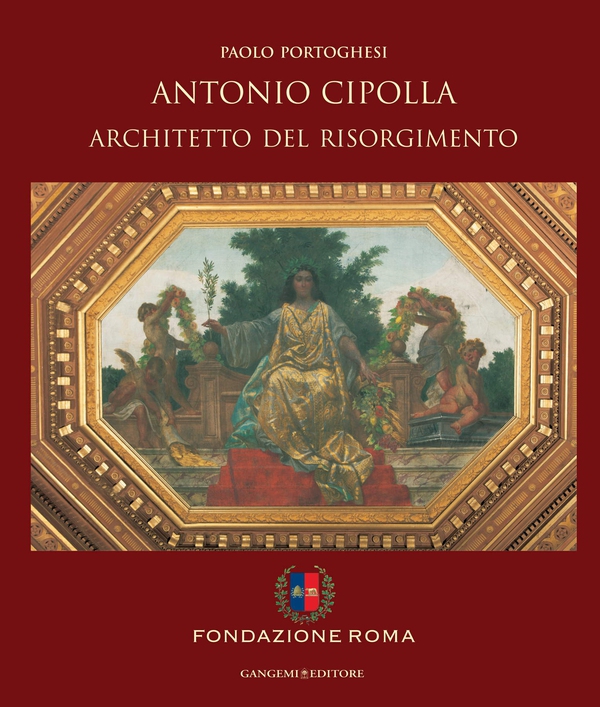 Antonio Cipolla architetto del Risorgimento - Librerie.coop Antonio Cipolla architetto del Risorgimento - Librerie.coop