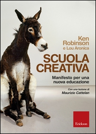 Scuola creativa. Manifesto per una nuova educazione - Librerie.coop