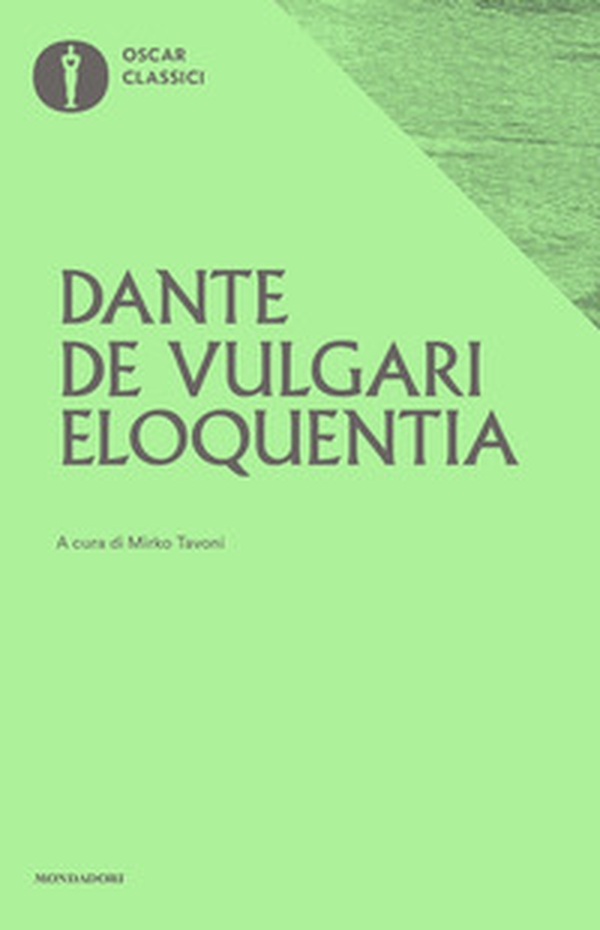 De vulgari eloquentia - Librerie.coop De vulgari eloquentia - Librerie.coop