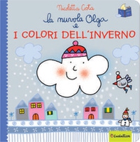 La nuvola Olga e i colori dell'inverno - Librerie.coop La nuvola Olga e i colori dell'inverno - Librerie.coop