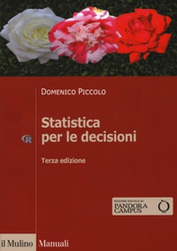 Statistica per le decisioni. La conoscenza umana sostenuta dall'evidenza empirica - Librerie.coop Statistica per le decisioni. La conoscenza umana sostenuta dall'evidenza empirica - Librerie.coop