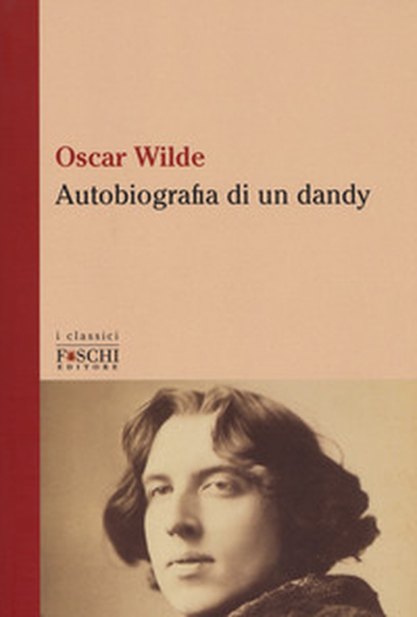 Autobiografia di un dandy - Librerie.coop Autobiografia di un dandy - Librerie.coop