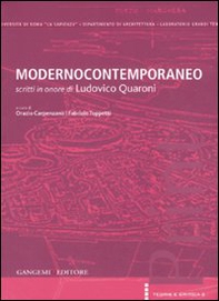Modernocontemporaneo. Scritti in onore di Ludovico Quaroni - Librerie.coop Modernocontemporaneo. Scritti in onore di Ludovico Quaroni - Librerie.coop
