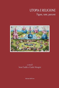 Utopia e religione. Figure, temi, percorsi - Librerie.coop