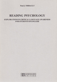 Reading psychology. Explorations in critical language. A wareness for student of english - Librerie.coop