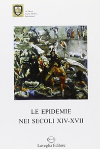 Le epidemie nei secoli XIV-XVI - Librerie.coop