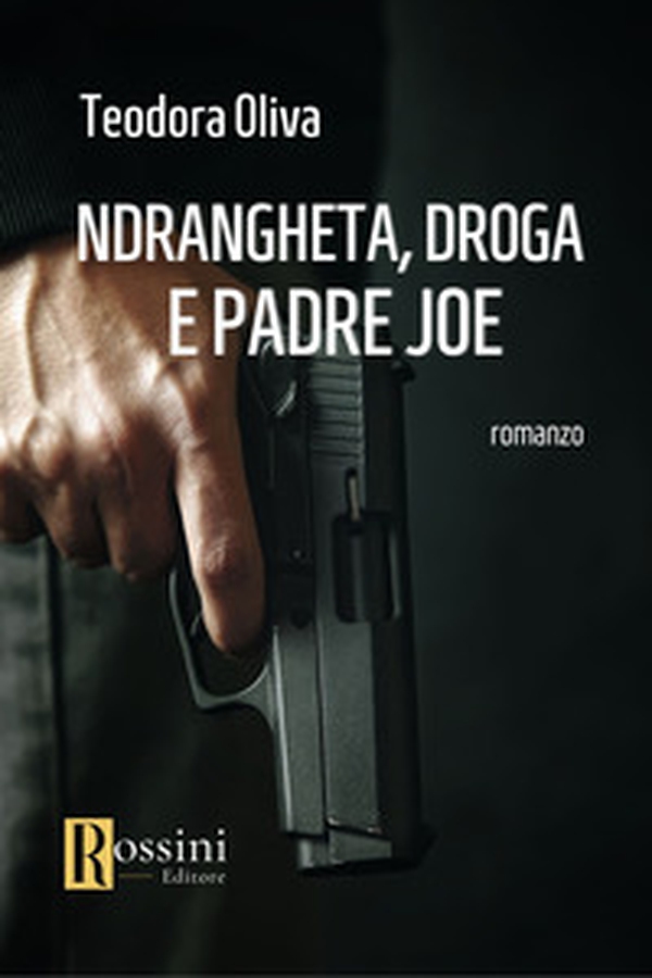 'Ndrangheta, droga e padre Joe - Librerie.coop 'Ndrangheta, droga e padre Joe - Librerie.coop