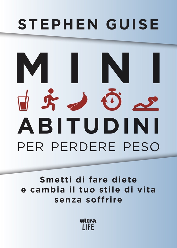 Mini abitudini per perdere peso - Librerie.coop Mini abitudini per perdere peso - Librerie.coop