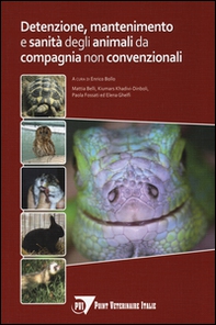 Detenzione, mantenimento e sanità degli animali da compagnia non convenzionali - Librerie.coop Detenzione, mantenimento e sanità degli animali da compagnia non convenzionali - Librerie.coop