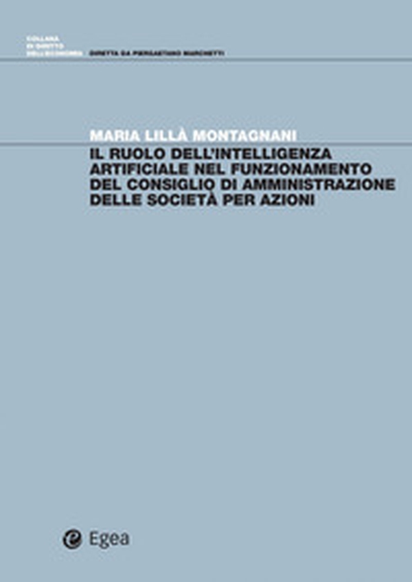 Il ruolo dell'intelligenza artificiale nel funzionamento del consiglio di amministrazione delle società per azioni - Librerie.coop Il ruolo dell'intelligenza artificiale nel funzionamento del consiglio di amministrazione delle società per azioni - Librerie.coop