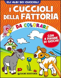 I cuccioli della fattoria da colorare - Librerie.coop I cuccioli della fattoria da colorare - Librerie.coop