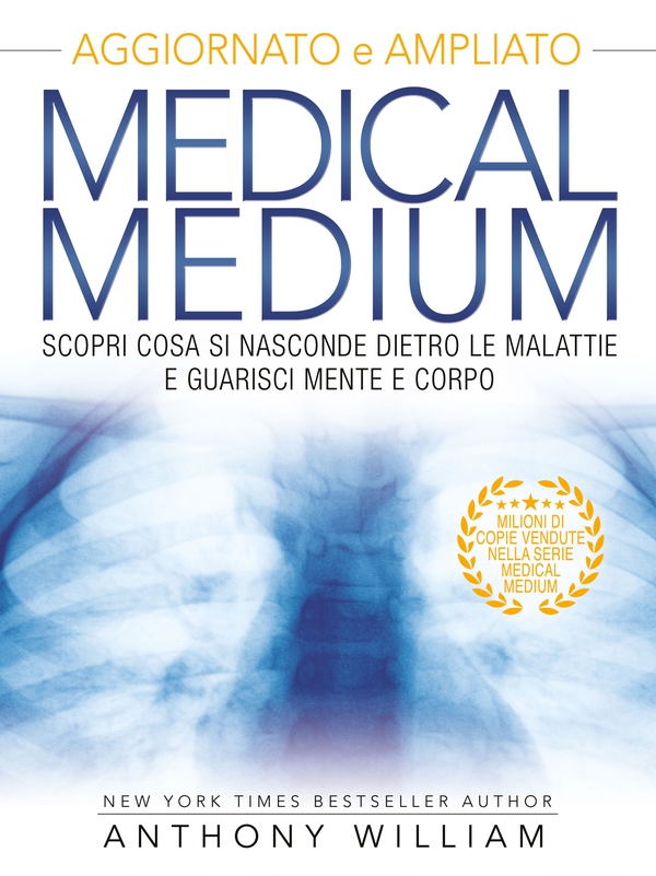 Medical Medium - Nuova Edizione - Librerie.coop Medical Medium - Nuova Edizione - Librerie.coop