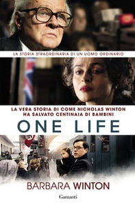 One life. La vera storia di come Nicholas Winton ha salvato centinaia di bambini - Librerie.coop