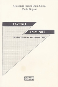 Lavoro femminile tra politiche di sviluppo e crisi - Librerie.coop