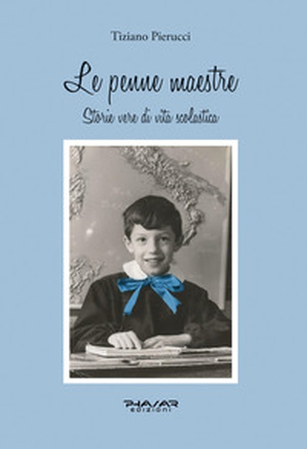 Le penne maestre. Storie vere di vita scolastica - Librerie.coop