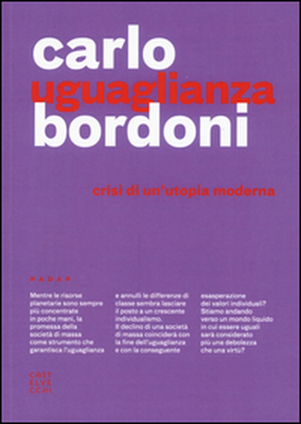 Uguaglianza. Crisi di un'utopia moderna - Librerie.coop Uguaglianza. Crisi di un'utopia moderna - Librerie.coop