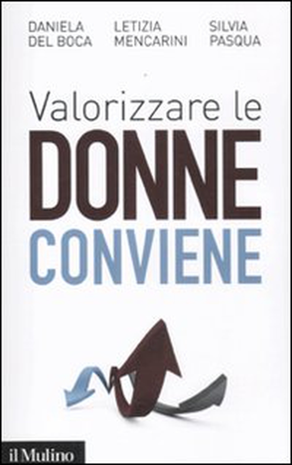 Valorizzare le donne conviene - Librerie.coop Valorizzare le donne conviene - Librerie.coop