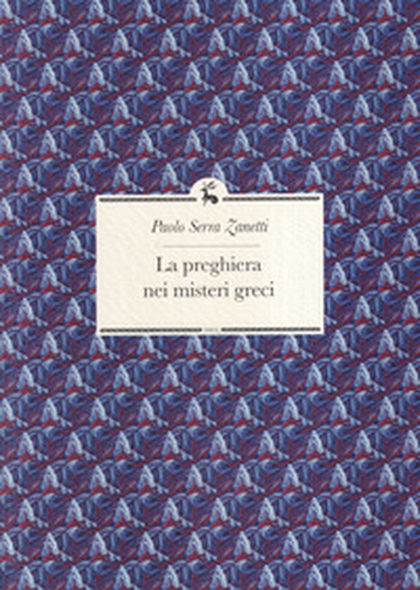 La preghiera nei misteri greci - Librerie.coop La preghiera nei misteri greci - Librerie.coop
