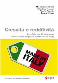 Crescita e redditività. Le sfide per il successo delle medie imprese del made in Italy - Librerie.coop