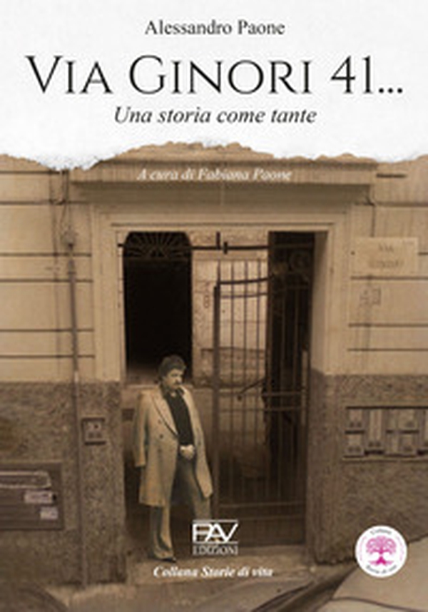 Via Ginori, 41... Una storia come tante - Librerie.coop Via Ginori, 41... Una storia come tante - Librerie.coop