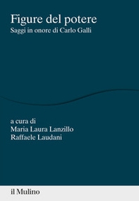 Figure del potere. Saggi in onore di Carlo Galli - Librerie.coop
