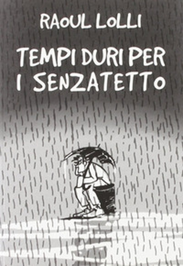 Tempi duri per i senzatetto - Librerie.coop Tempi duri per i senzatetto - Librerie.coop