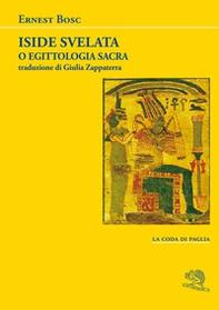 Iside svelata o egittologia sacra - Librerie.coop