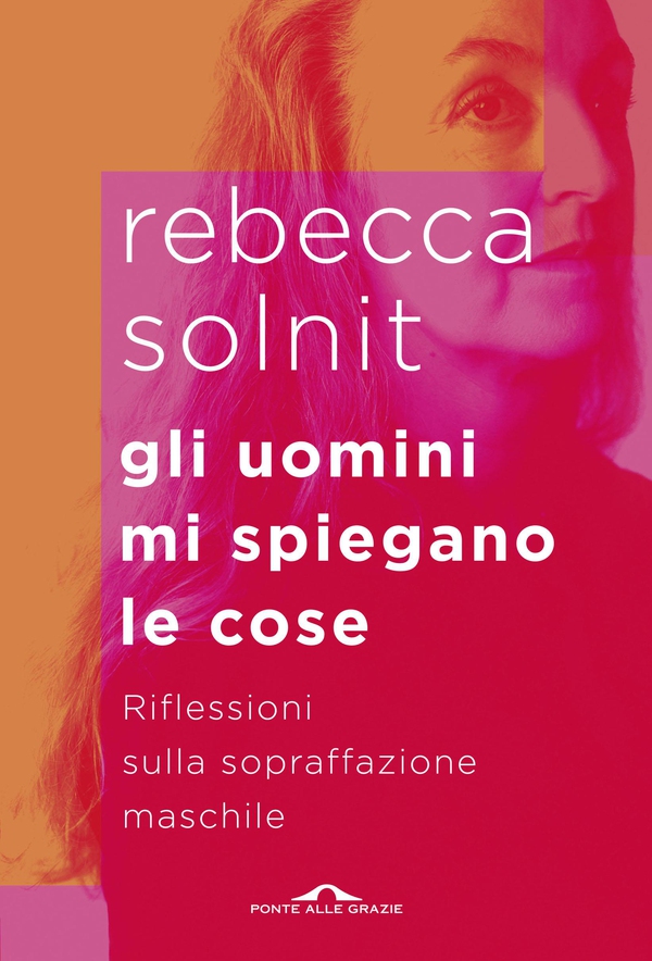 Gli uomini mi spiegano le cose - Librerie.coop Gli uomini mi spiegano le cose - Librerie.coop