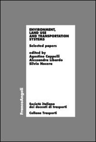 Environment, land use and transportation systems. Selected papers - Librerie.coop