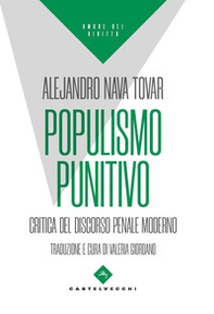 Populismo punitivo. Critica del discorso penale moderno - Librerie.coop Populismo punitivo. Critica del discorso penale moderno - Librerie.coop