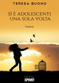 Si è adolescenti una sola volta - Librerie.coop