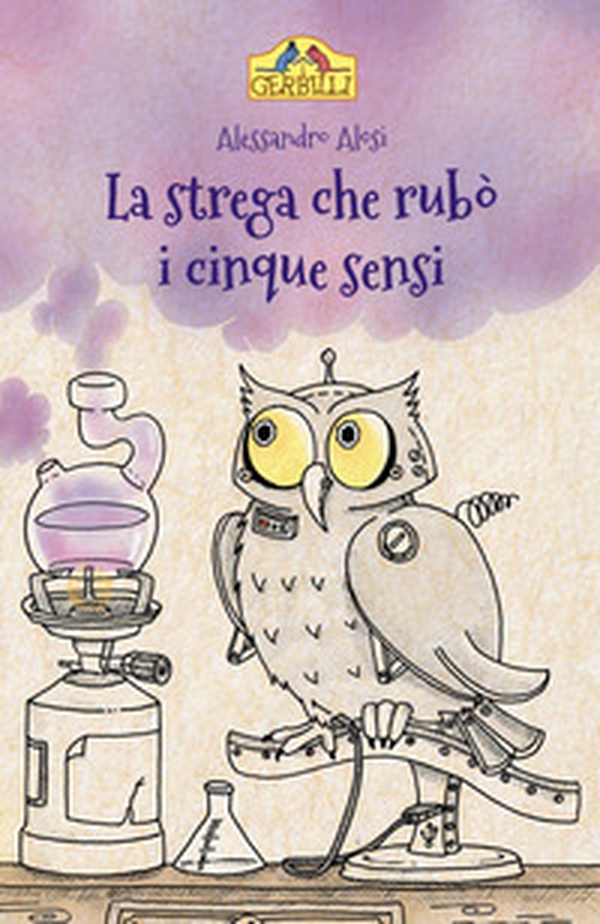 La strega che rubò i cinque sensi - Librerie.coop La strega che rubò i cinque sensi - Librerie.coop