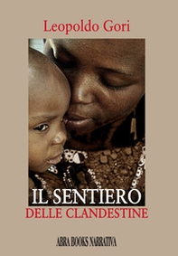 Il sentiero delle clandestine - Librerie.coop