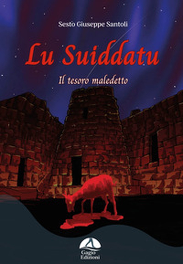 Lu Suiddatu. Il tesoro maledetto - Librerie.coop