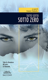 Sotto zero. Tutto sotto - Librerie.coop