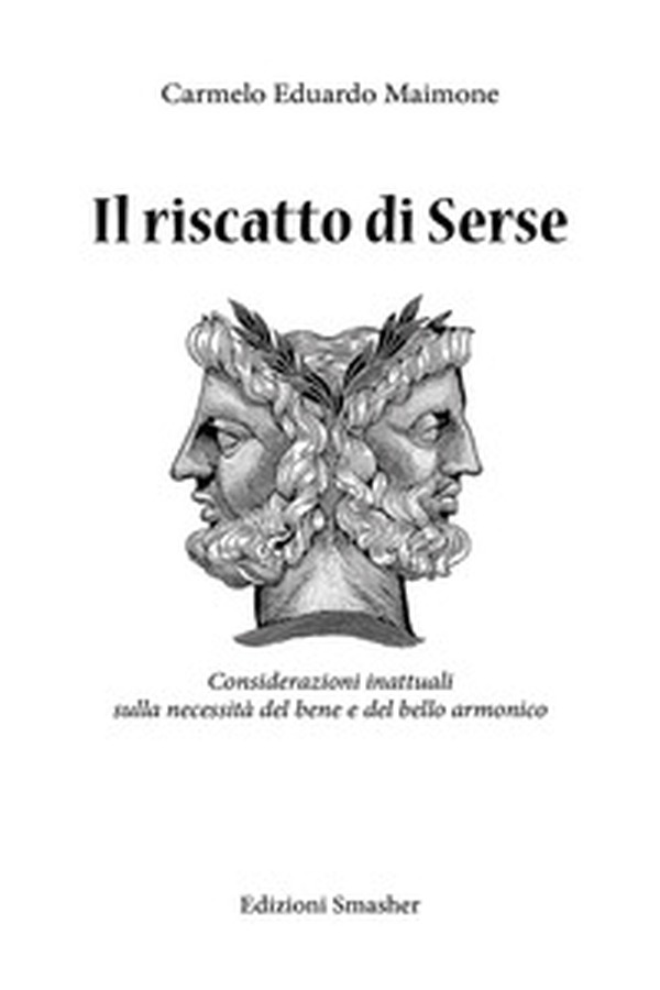 Il riscatto di Serse - Librerie.coop