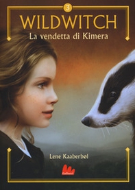 La vendetta di Kimera. Wildwitch - Librerie.coop