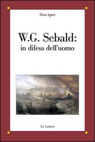 W. G. Sebald: in difesa dell'uomo - Librerie.coop