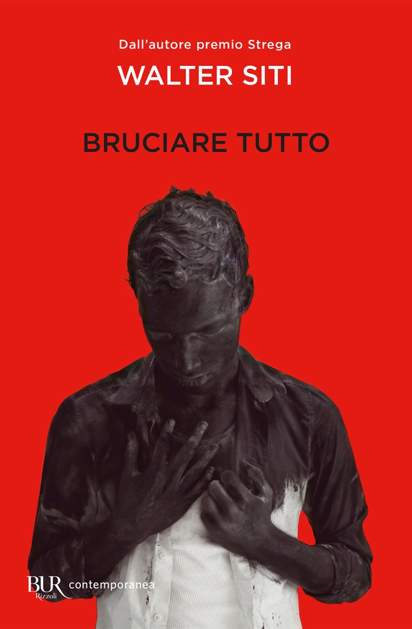 Bruciare tutto - Librerie.coop Bruciare tutto - Librerie.coop