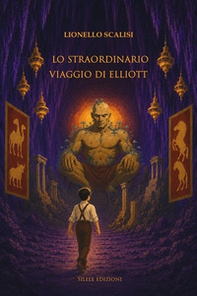 Lo straordinario viaggio di Elliott - Librerie.coop