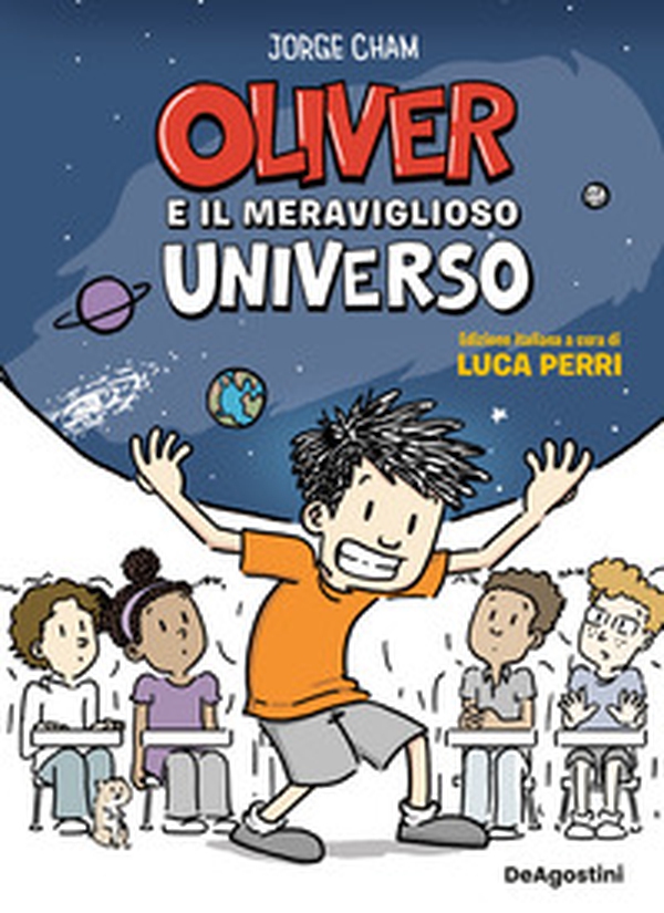 Oliver e il meraviglioso universo - Librerie.coop Oliver e il meraviglioso universo - Librerie.coop