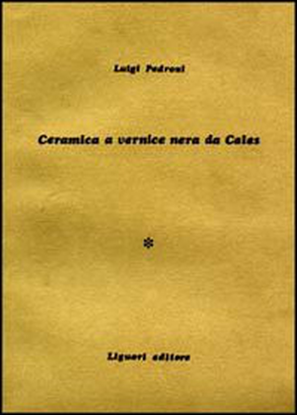 Ceramica a vernice nera da Cales - Librerie.coop