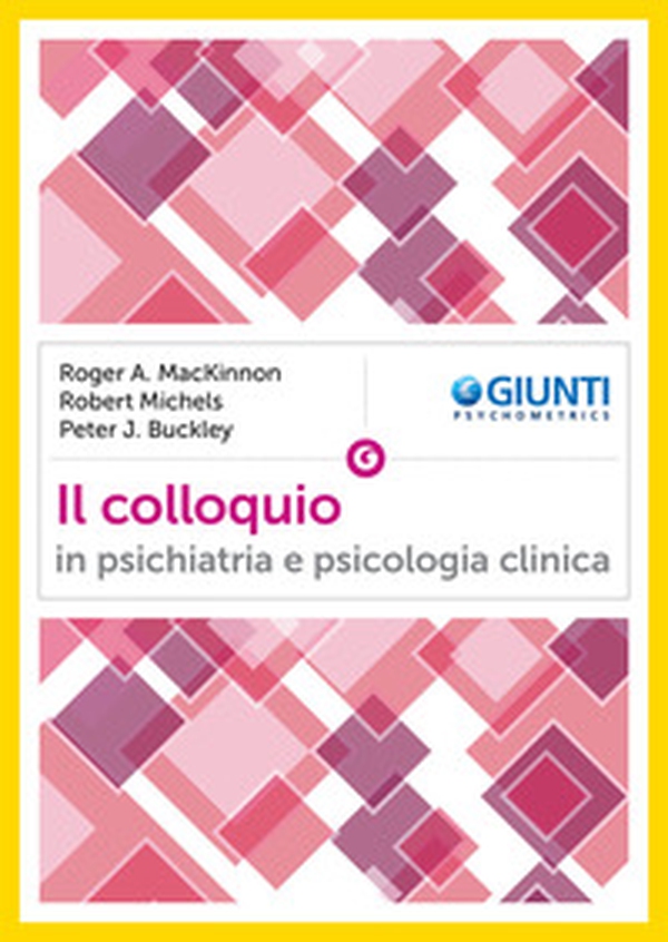 Il colloquio in psichiatria e psicologia clinica - Librerie.coop Il colloquio in psichiatria e psicologia clinica - Librerie.coop